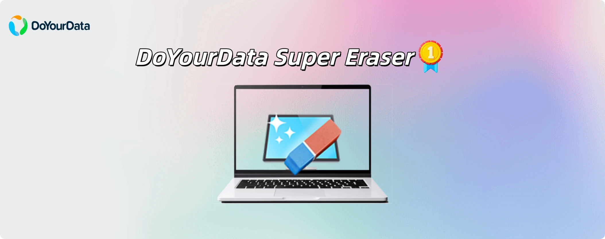 best data sanitization software - DoYourData Super Eraser