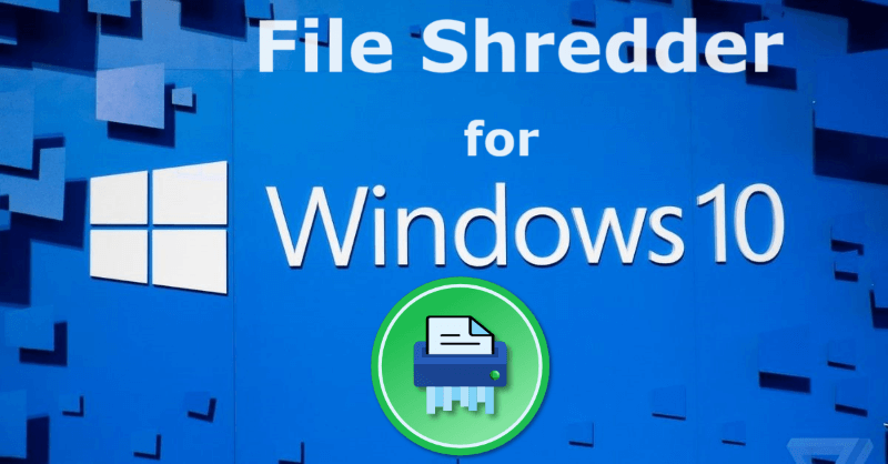 file shredder for Windows 10