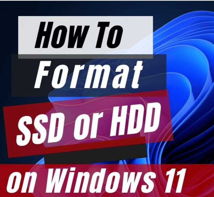 How To Format Hdd Ssd On Windows 11 How To Format Hdd Ssd On Windows 11