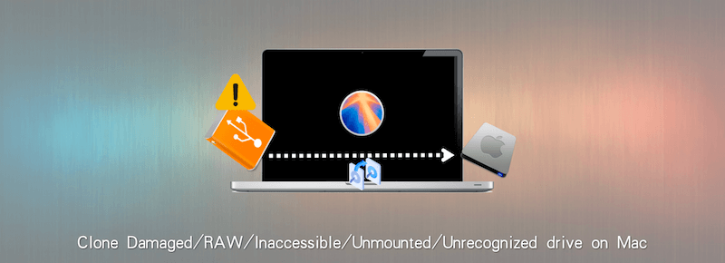 clone a damaged hard drive to a new hard drive on Mac