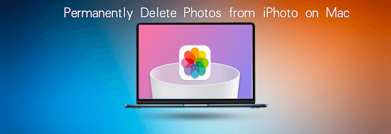 permanently delete photos from iPhoto on Mac