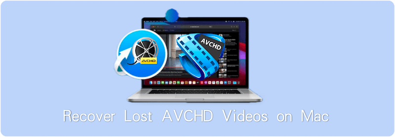 AVCHD video recovery for Mac