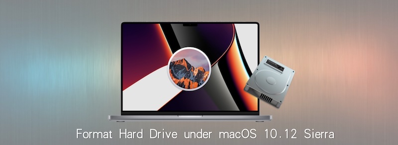 how to format a hard drive under macOS 10.12 Sierra