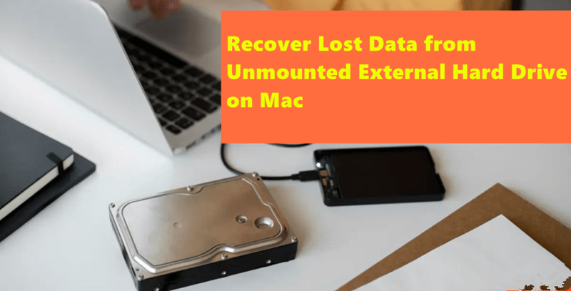 recover lost data from unmounted external hard drive on Mac