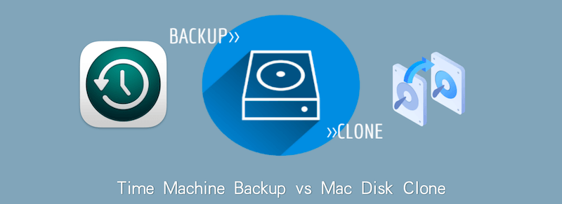 Time Machine backup vs Disk Clone